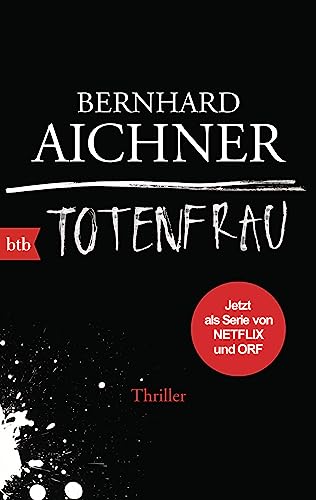 Totenfrau: Thriller - Das Buch zur Netflix-Serie (Die Totenfrau-Trilogie, Band 1) von btb